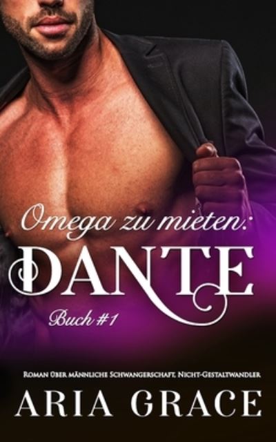 Cover for Aria Grace · Omega zu mieten (Paperback Book) (2019)