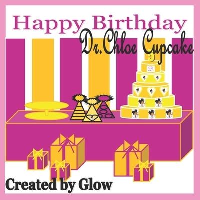 Cover for Glow · Happy Birthday Dr. Chloe (Pocketbok) (2019)