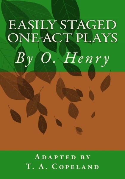 Easily Staged One-Act Plays - T a Copeland Ph D - Boeken - Createspace Independent Publishing Platf - 9781718763890 - 1 oktober 2018