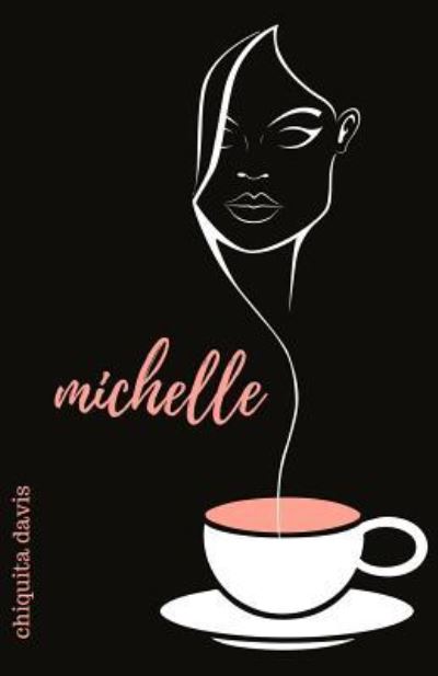 Cover for Chiquita Davis · Michelle (Paperback Book) (2019)