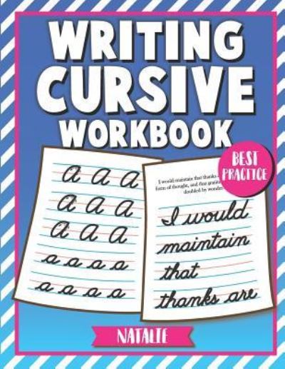 Writing Cursive Workbook - Natalie - Książki - Independently Published - 9781723770890 - 17 września 2018