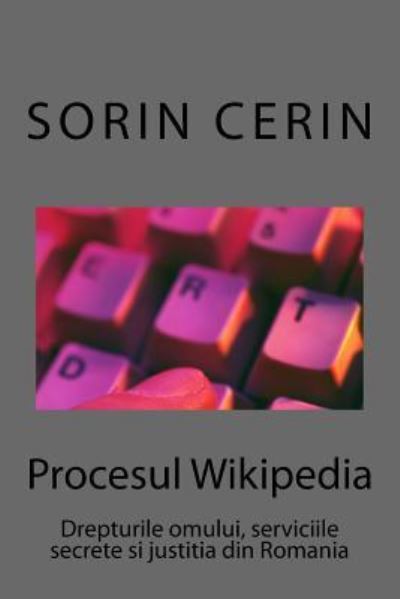 Cover for Sorin Cerin · Procesul Wikipedia (Paperback Book) (2018)