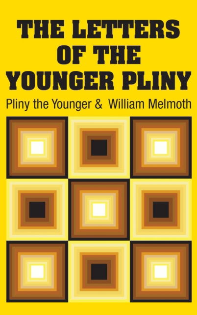 Cover for Pliny The Younger · The Letters of the Younger Pliny (Inbunden Bok) (2018)