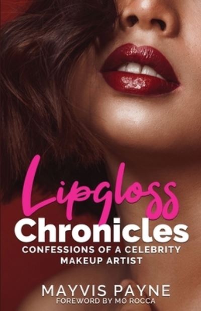 Cover for Mayvis Payne · Lipgloss Chronicles (Paperback Book) (2021)