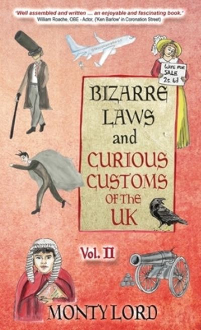 Cover for Monty Lord · Bizarre Laws and Curious Customs of the UK (Book) (2023)