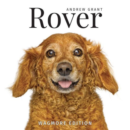 Rover: Wagmore Edition - Andrew Grant - Books - Firefly Books Ltd - 9781770859890 - October 1, 2017