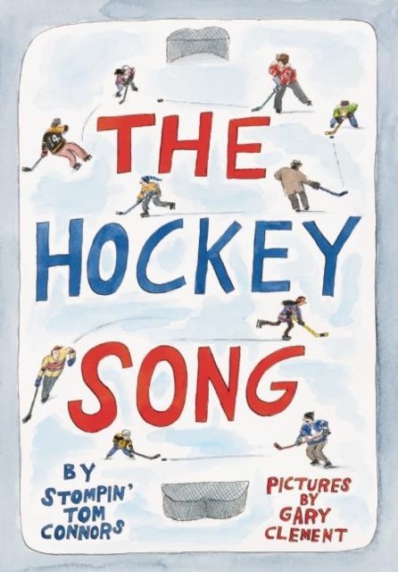 Cover for Stompin' Tom Connors · The Hockey Song (Innbunden bok) (2016)