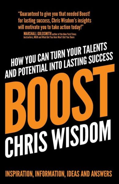 Cover for Chris Wisdom · Boost!: Turn Your Talents and Potential into Lasting Success (Paperback Book) (2013)