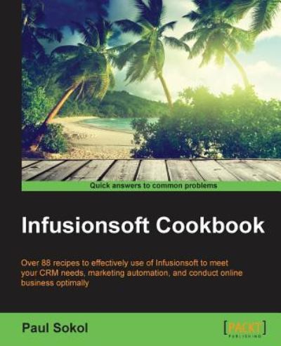 Cover for Paul Sokol · Infusionsoft Cookbook (Paperback Book) (2015)