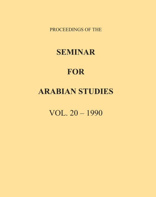 Cover for Archaeopress Publishing Ltd · Proceedings of the Seminar for Arabian Studies Volume 20 1990 - Proceedings of the Seminar for Arabian Studies (Paperback Book) (1990)