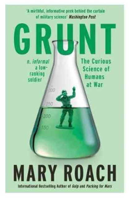 Cover for Mary Roach · Grunt: The Curious Science of Humans at War (Paperback Book) (2017)