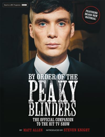 Cover for Matt Allen · By Order of the Peaky Blinders: The Official Companion to the Hit TV Series (Pocketbok) (2021)