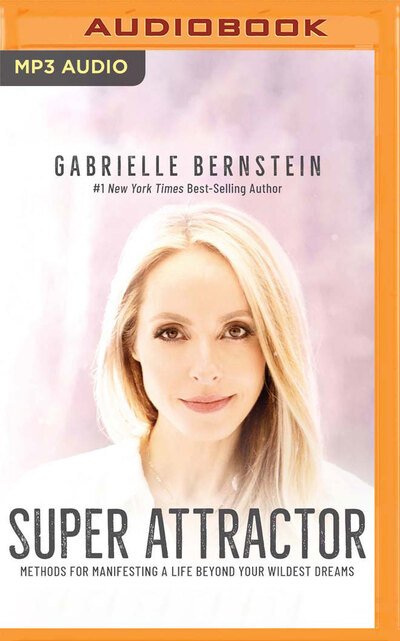 Super Attractor - Gabrielle Bernstein - Musik - Audible Studios on Brilliance Audio - 9781799755890 - 19. november 2019