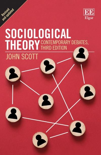 Cover for John Scott · Sociological Theory: Contemporary Debates (Hardcover Book) (2023)