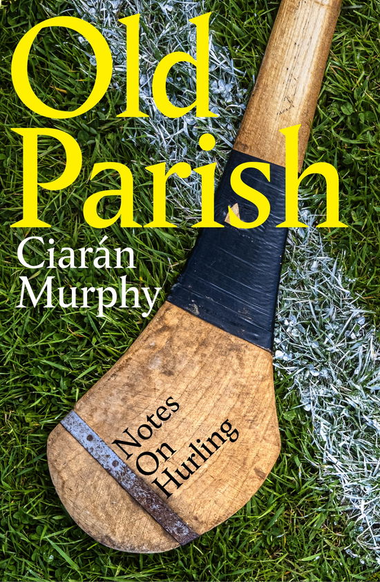 Cover for Ciaran Murphy · Old Parish (Paperback Book) (2025)