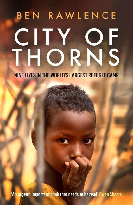 Cover for Ben Rawlence · City of Thorns: Nine Lives in the World’s Largest Refugee Camp (Paperback Book) (2016)