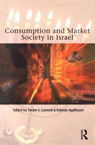 Cover for Yoram S Carmeli · Consumption and Market Society in Israel (Pocketbok) (2004)