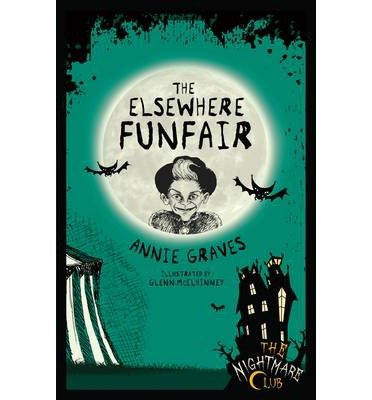 The Nightmare Club 9: The Elsewhere Funfair - The Nightmare Club - Annie Graves - Libros - Little Island - 9781908195890 - 4 de septiembre de 2014