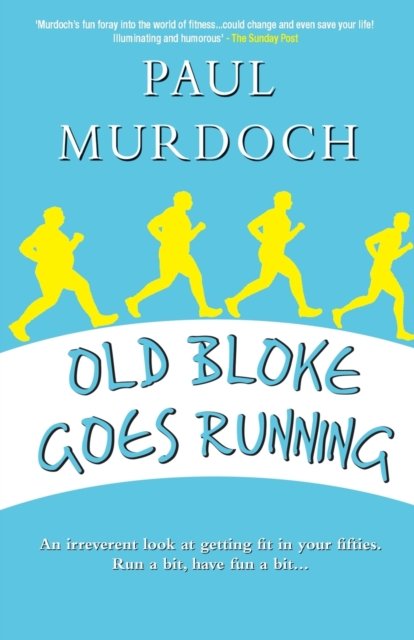 Cover for Paul Murdoch · Old Bloke Goes Running (Paperback Bog) (2019)