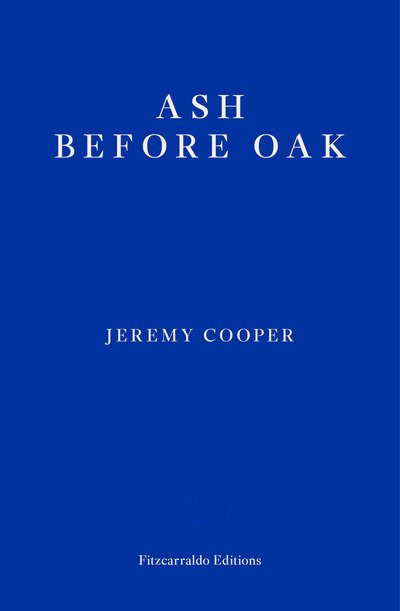 Cover for Jeremy Cooper · Ash before Oak (Paperback Bog) (2019)