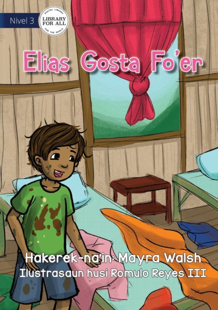 Cover for Mayra Walsh · Elias Likes Being Dirty - Elias Gosta Fo'er (Paperback Book) (2021)