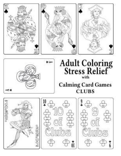 Cover for Leaves of Gold Press · Adult Coloring Stress Relief with Calming Card Games (Paperback Book) (2015)