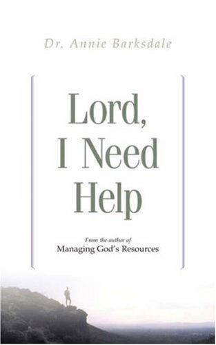 Cover for Annie Barksdale · Lord, I Need Help (Paperback Book) (2002)