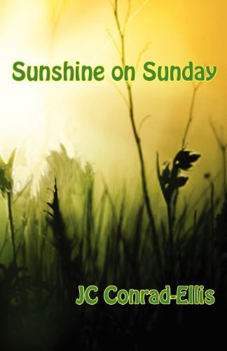 Cover for JC Conrad-Ellis · Sunshine on Sunday (Paperback Book) (2011)