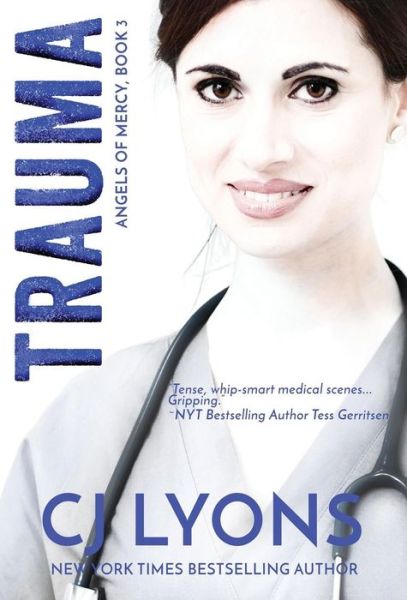 Cover for Cj Lyons · Trauma (Inbunden Bok) (2019)