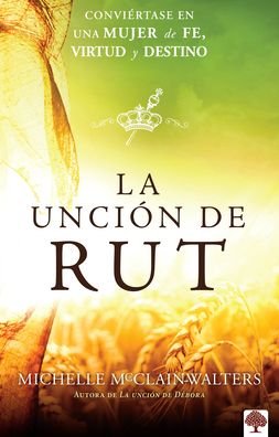 Cover for Michelle Mcclain-Walters · La Uncion de Rut (Paperback Book) (2019)