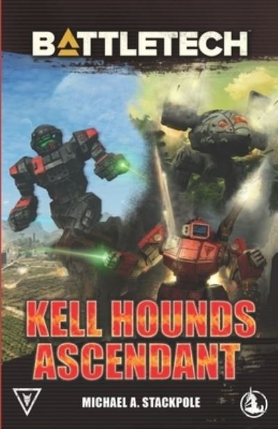 Cover for Michael A. Stackpole · BattleTech : Kell Hounds Ascendant (Pocketbok) (2019)