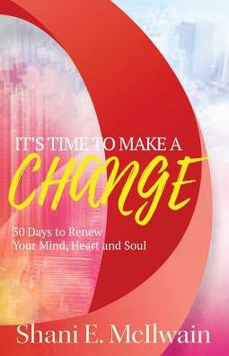 Cover for Shani E McIlwain · It's Time To Make a Change (Paperback Book) (2016)