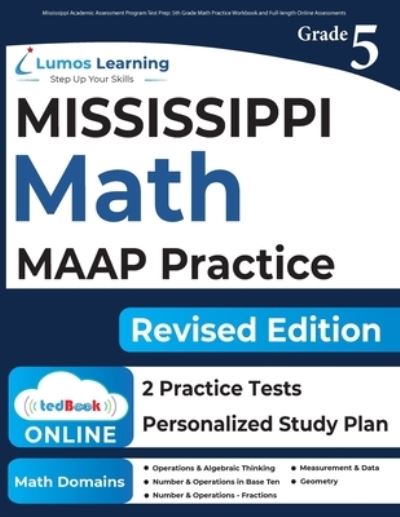 Cover for Lumos Learning · Mississippi Academic Assessment Program Test Prep : 5th Grade Math Practice Workbook and Full-length Online Assessments (Book) (2022)