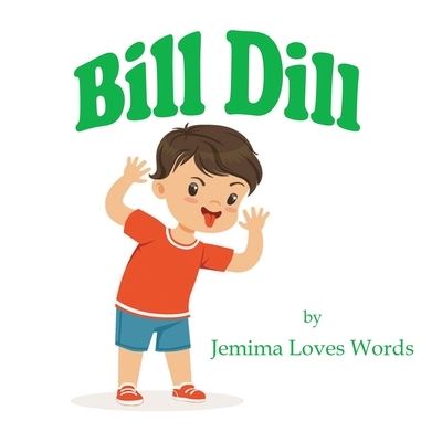 Bill Dill - Jemima Loves Words - Books - Liberation's Publishing LLC - 9781951300890 - January 5, 2020