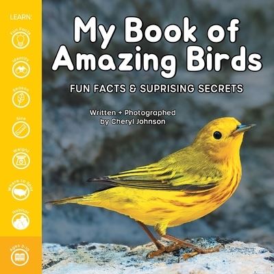 My Book of Amazing Birds - Cheryl Johnson - Muu - Puppy Dogs & Ice Cream - 9781956462890 - keskiviikko 2. maaliskuuta 2022