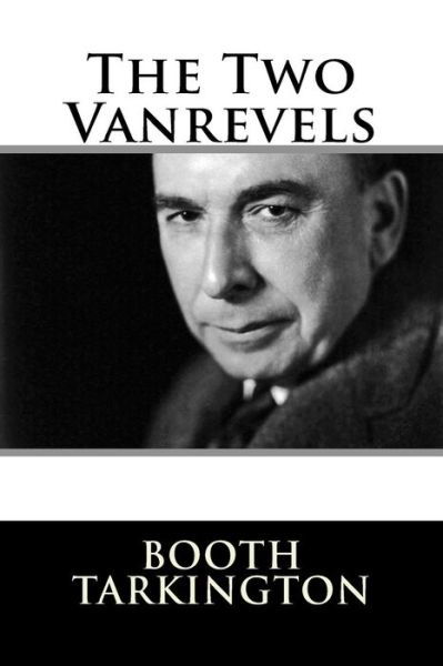 Cover for Booth Tarkington · The Two Vanrevels (Paperback Book) (2017)