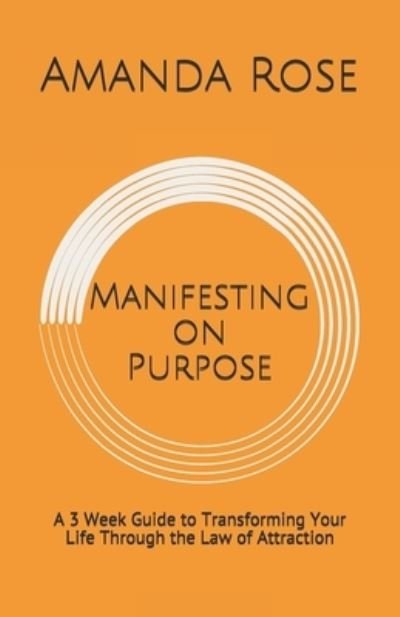 Cover for Amanda Rose · Manifesting on Purpose (Pocketbok) (2018)