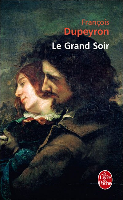 Cover for F. Dupeyron · Le Grand Soir (Ldp Litterature) (French Edition) (Pocketbok) [French edition] (2009)