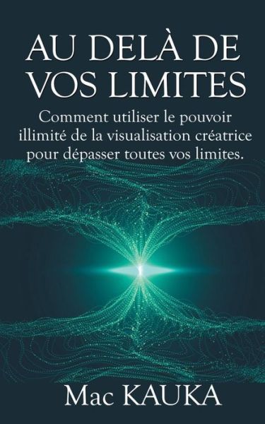 Cover for Kauka · Au delà de vos limites (Book) (2019)