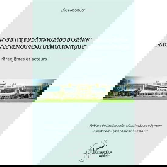 Cover for Eric Padonou · La politique étrangère du Bénin sous le renouveau démocratique (Paperback Book) (2020)