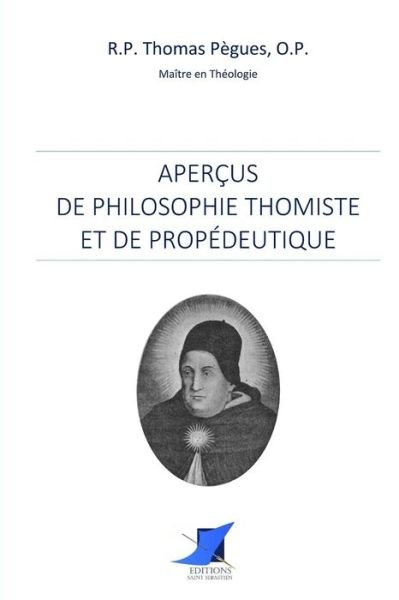 Cover for R P Thomas Pegues · Aper us de philosophie thomiste et de prop deutique (Paperback Book) (2016)