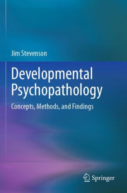 Cover for Jim Stevenson · Developmental Psychopathology: Concepts, Methods, and Findings (Paperback Book) (2024)