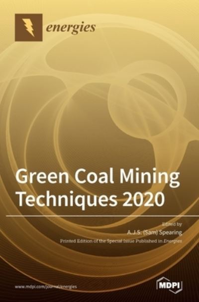 Cover for A J S (sam) Spearing · Green Coal Mining Techniques 2020 (Hardcover Book) (2020)