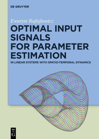 Cover for Rafajlowicz · Optimal Input Signals For P (Book) (2022)