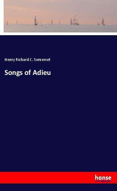 Cover for Somerset · Songs of Adieu (Book)