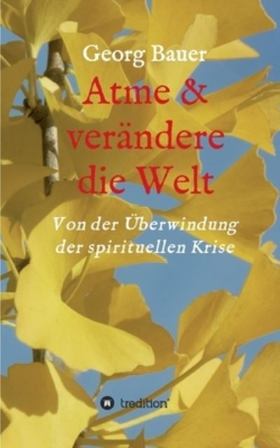 Cover for Bauer · Atme &amp; verändere die Welt (N/A) (2020)