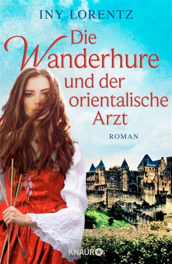 Cover for Iny Lorentz · Die Wanderhure und der orientalische Arzt (Hardcover Book) (2021)