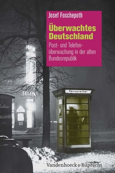 Cover for Foschepoth · Überwachtes Deutschland (Buch) (2017)