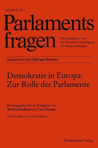 Cover for Winfried Steffani · Demokratie in Europa: Zur Rolle Der Parlamente - Zparl-Sonderbande (Paperback Bog) [1995 edition] (1995)