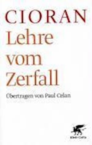Lehre vom Zerfall - E.M. Cioran - Bøker -  - 9783608938890 - 